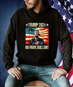 Trump For President 2024 No More Bullshit Vintage USA Flag Shirts