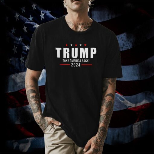 Trump Take America Back 2024 T-Shirt