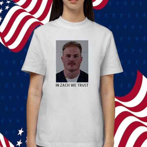 Zach Bryan Mugshot In Zach We Trust Shirt