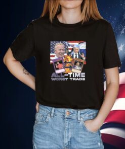 Vodka Biden Putin All Time Worst Trade Tee Shirt