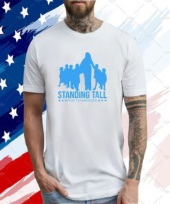 Standing Tall For Tennessee Shirt