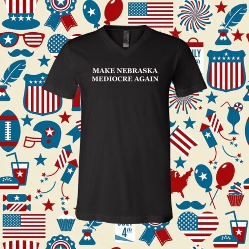 Dave Portnoy Make Nebraska Mediocre Again T-Shirt