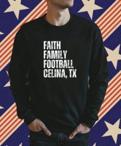 Faith Family Football Celina Texas Bobcats T-Shirt