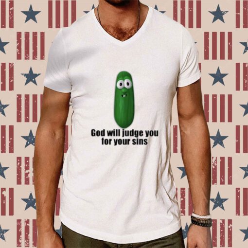 God Will Judge You For Your Sins T-Shirt