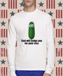 God Will Judge You For Your Sins T-Shirt