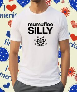 Mumuflee Silly Tee Shirt