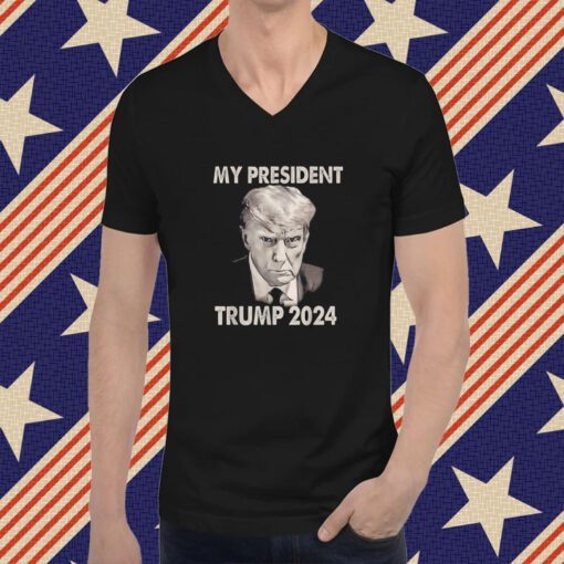 My President Trump 2024 Mug Shot Donald Trump T-Shirt