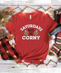 Saturdays Make Me Corny Nebraska T-Shirt