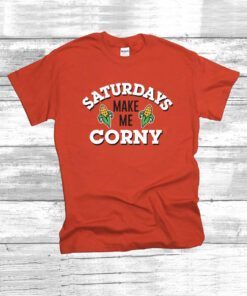 Saturdays Make Me Corny Nebraska T-Shirt