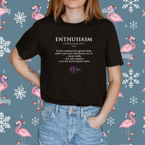 The Enthusiasm Zone Tee Shirt