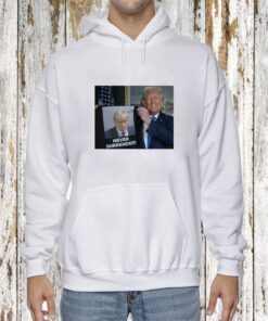 Donald Trump Shows Off Trump Mugshot Never Surrender Sweatshirt T-Shirt