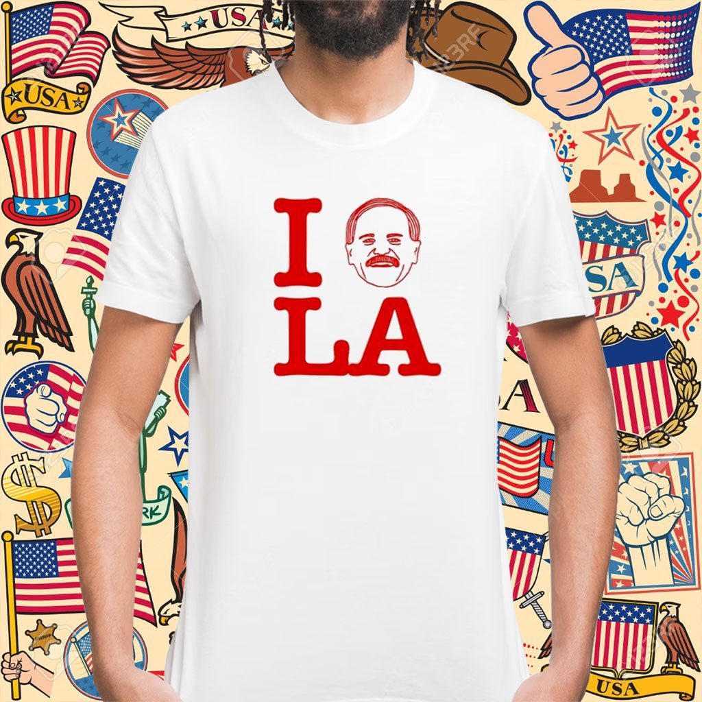 I Love John Kruk And LA shirt - Limotees