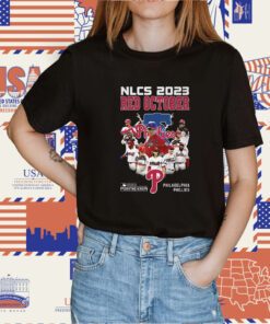 Nlcs 2023 Red October 2023 Postseason Philadelphia Phillies Shirts