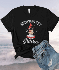 Snitches Get Stitches The Elf Xmas Shirt