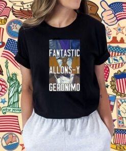 Doctor Who Fantastic Allons-Y Geronimo Tee Shirt