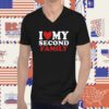 I Heart My Second Family 2023 TShirt