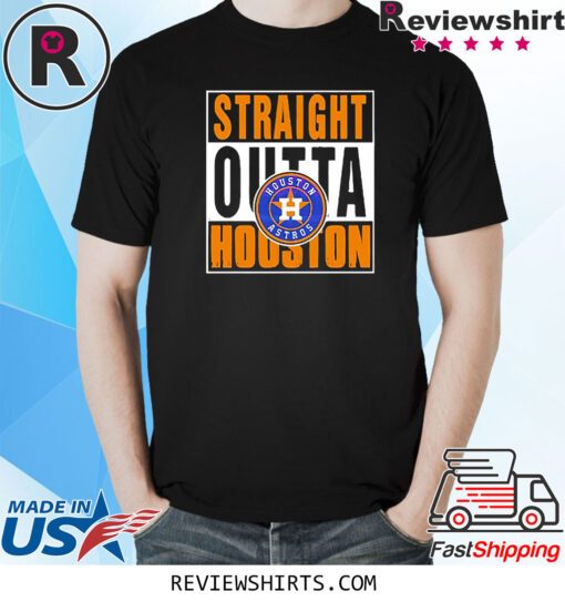 Best Straight Outta Houston Astros Shirts