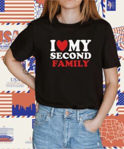 I Heart My Second Family 2023 TShirt