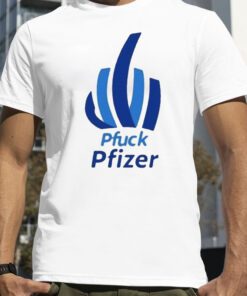 LorI Petersen Pfuck Pfizer T-Shirt