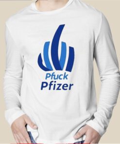 LorI Petersen Pfuck Pfizer T-Shirt