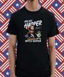 Philadelphia Phillies Atta Boy Harper Bryce Harper Tee Shirt