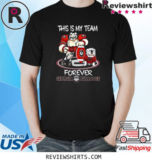 This Is My Team Georgia Bulldogs Forever Shirt