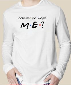 Matthew Perry Could I Be More Me Unisex T-Shirt