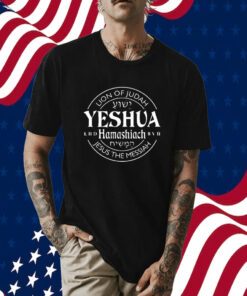 Yeshua Hamashiach Jesus is Messiah Tee Shirt