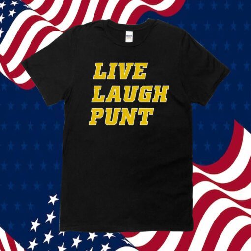 Live Laugh Punt Tee Shirt