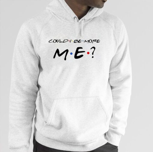 Matthew Perry Could I Be More Me Hoodie