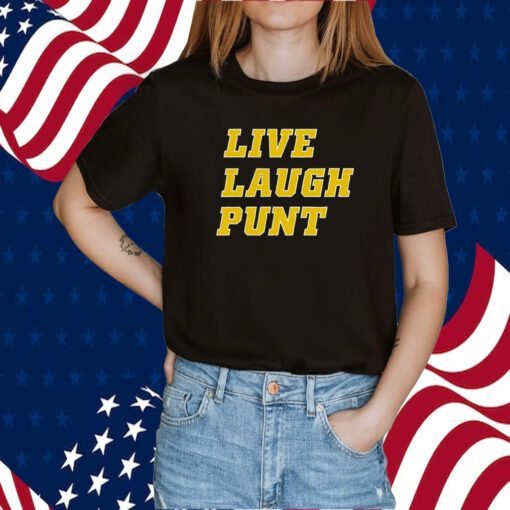 Live Laugh Punt Tee Shirt