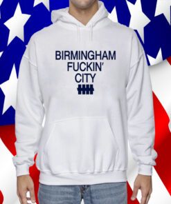 Birmingham Fuckin' City TShirts