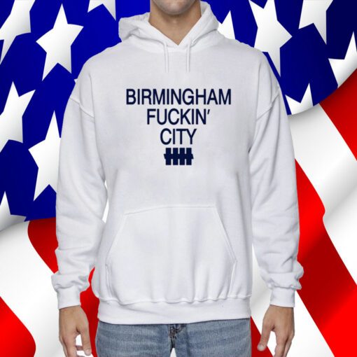 Birmingham Fuckin' City TShirts