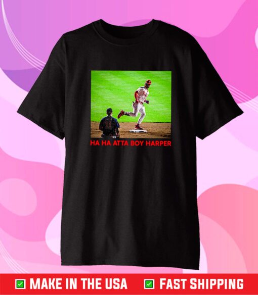 Ha Ha Atta Boy Harper Philadelphia Phillies Shirts