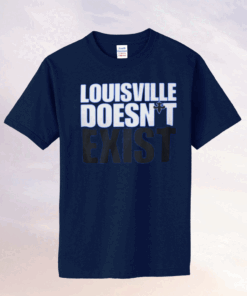 Aaron Bradshaw Louisville Doesn’t Exist T-Shirt