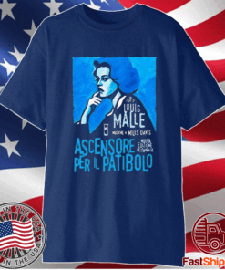 Un Film Di Louis Malle Musiche Di Miles Davis Ascensore Per Il Patibolo Shirts