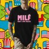Milf Man I Love Fellas Kama Kamilia TShirt