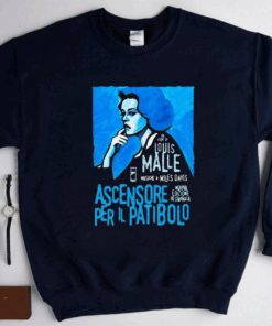 Un Film Di Louis Malle Musiche Di Miles Davis Ascensore Per Il Patibolo Shirts