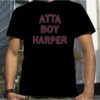Orion Kerkering Atta Boy Harper He Wasn’t Supposed To Hear It Tee Shirt