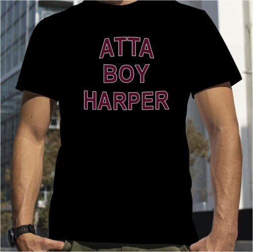 Orion Kerkering Atta Boy Harper He Wasn’t Supposed To Hear It Tee Shirt