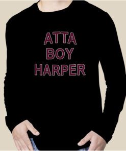 Orion Kerkering Atta Boy Harper He Wasn’t Supposed To Hear It Tee Shirt