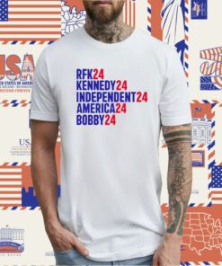 Rfk Kennedy Independent America Bobby 24 TShirt