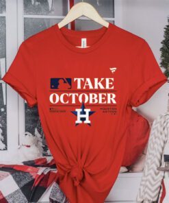 Take October Houston Astros 2023 Postseason TShirt