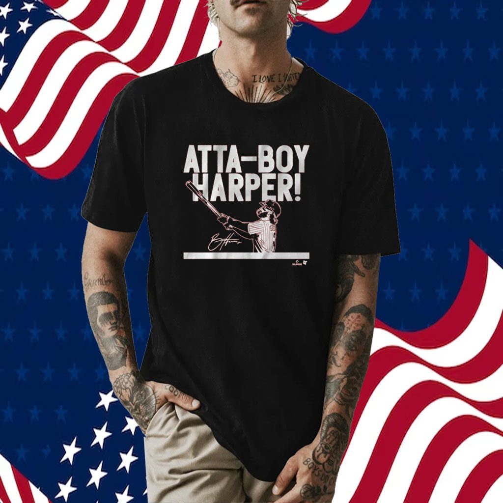 Bryce Harper Atta Boy Harper 2023 T-Shirt - Teeducks