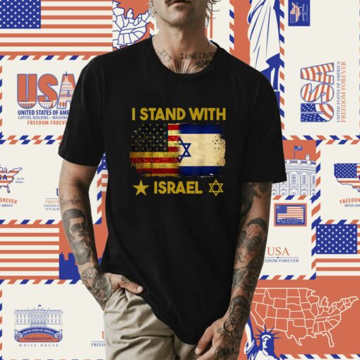I Stand With Israel Shirt I Stand With Israel America Flag TShirt