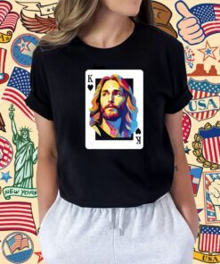 Jesus King Card Christian For Men Women TShirt
