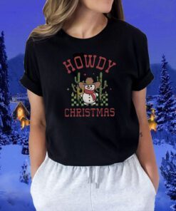 Western Christmas, Howdy Christmas 2024 Shirt