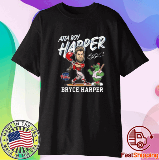 Bryce Harper Philadelphia Phillies Mascot Atta Boy Harper T-Shirt