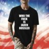 Who The Fuck Is Jaden Hossler TShirt