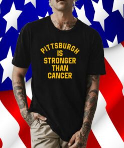 Steelers Depot Pittsburgh Is Stronger Than Cancer T-Shirt